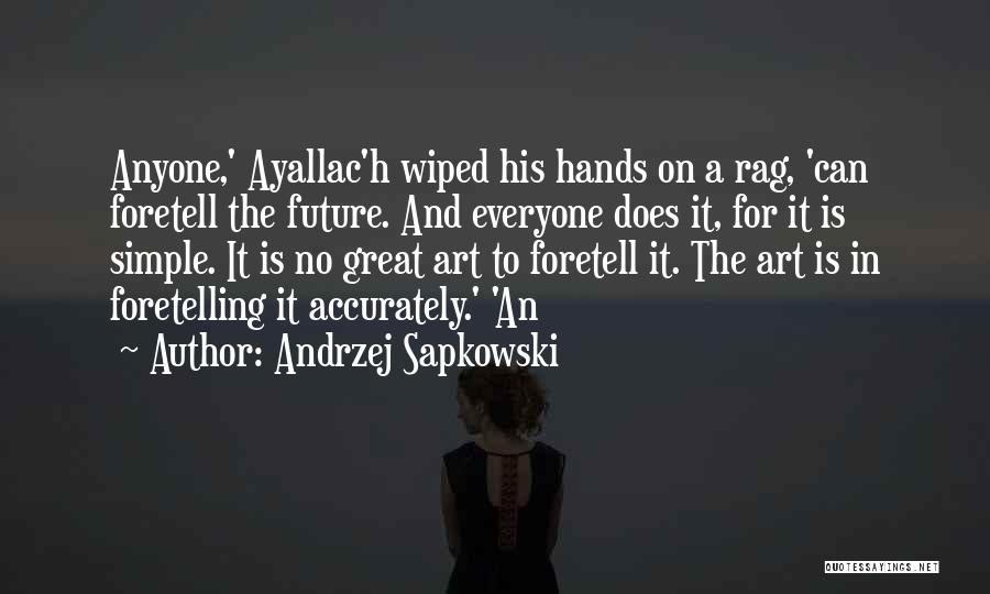 A.h Quotes By Andrzej Sapkowski