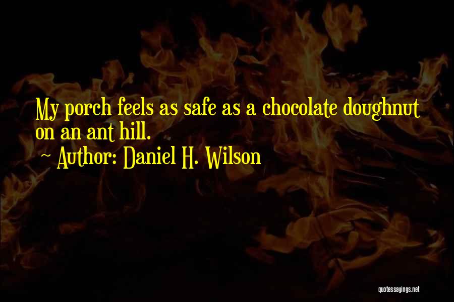 A.h Quotes By Daniel H. Wilson