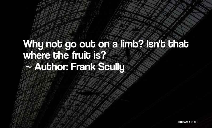 A.h Quotes By Frank Scully