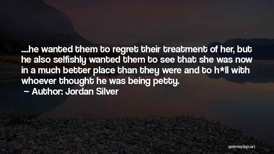 A.h Quotes By Jordan Silver