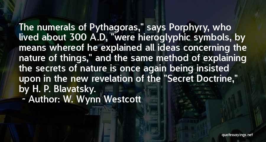 A.h Quotes By W. Wynn Westcott