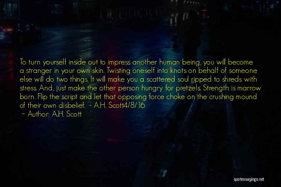 A.H. Scott Quotes 2185456