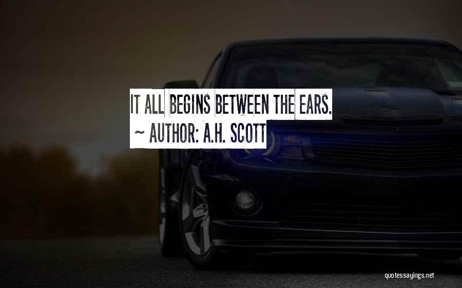 A.H. Scott Quotes 507355