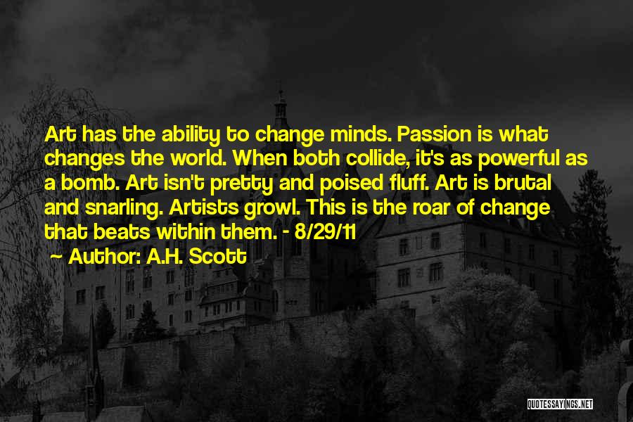 A.H. Scott Quotes 822768