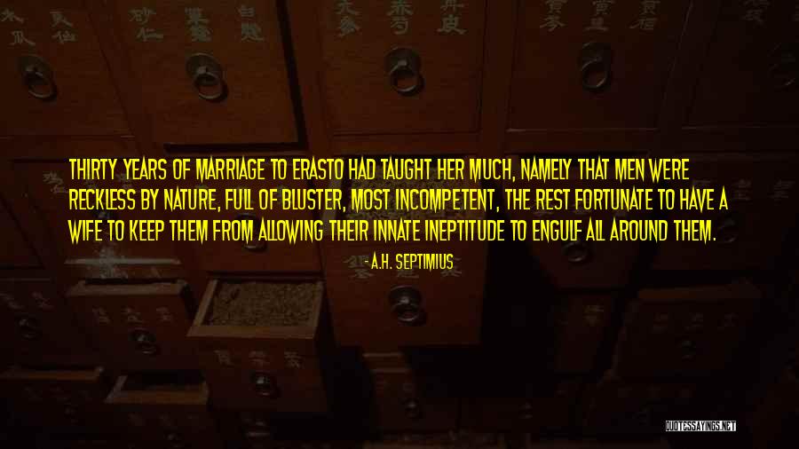 A.H. Septimius Quotes 1464271