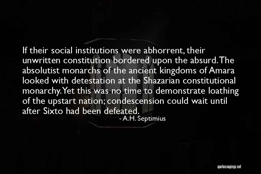 A.H. Septimius Quotes 1538558 A.H. Septimius Quotes 1538558