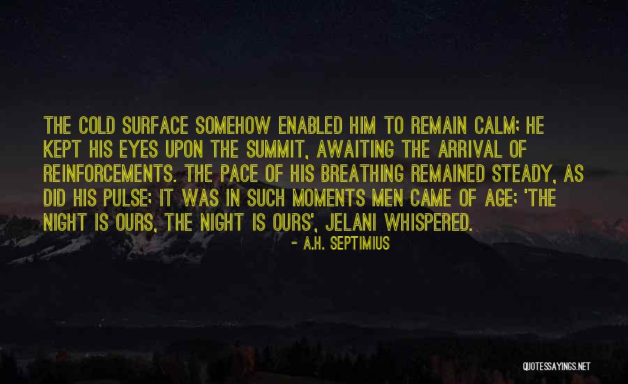 A.H. Septimius Quotes 2001067 A.H. Septimius Quotes 2001067