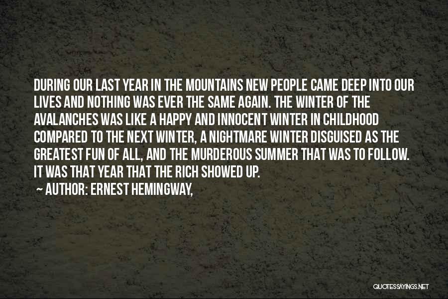 A Happy Childhood Quotes By Ernest Hemingway,