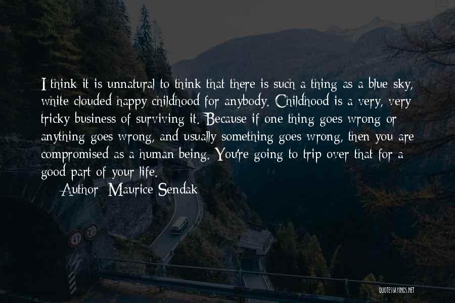 A Happy Childhood Quotes By Maurice Sendak