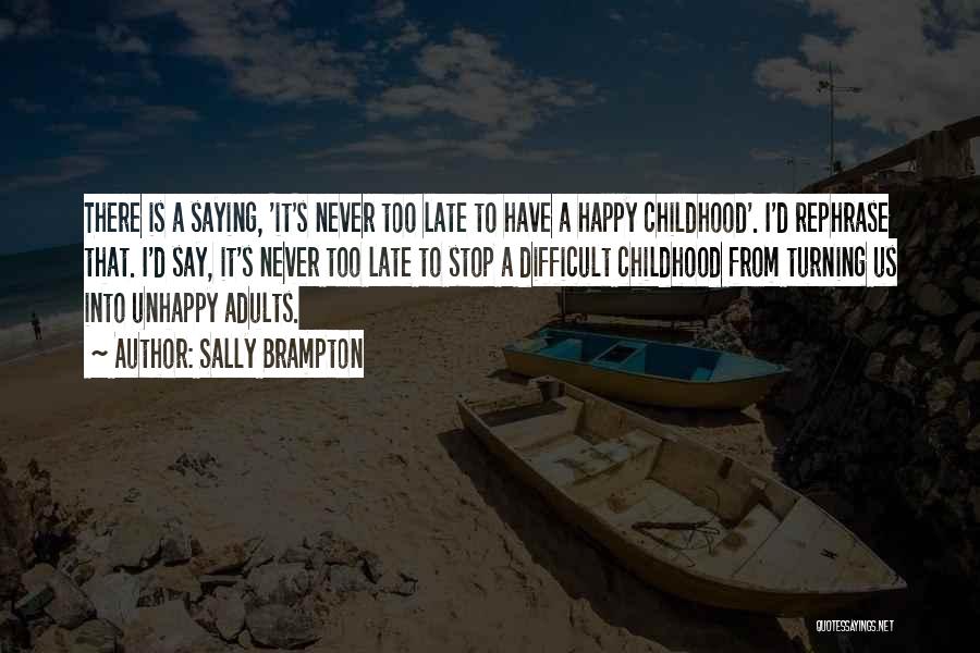 A Happy Childhood Quotes By Sally Brampton