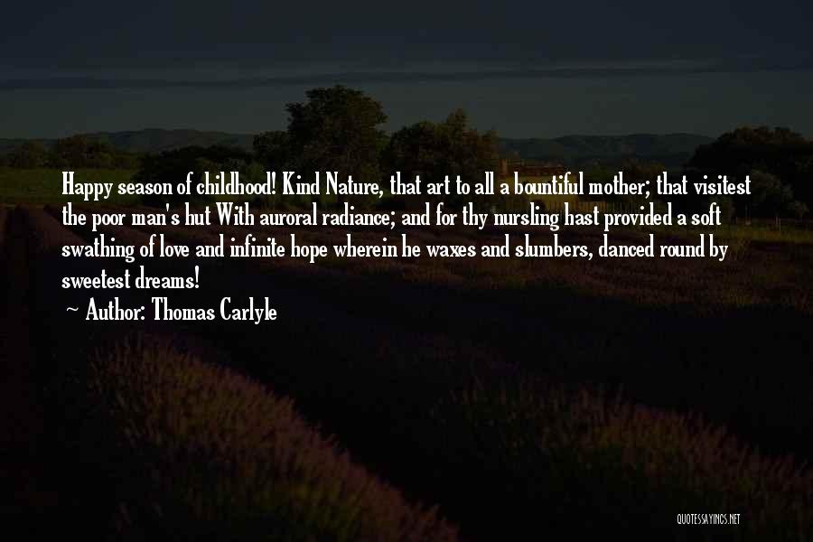 A Happy Childhood Quotes By Thomas Carlyle