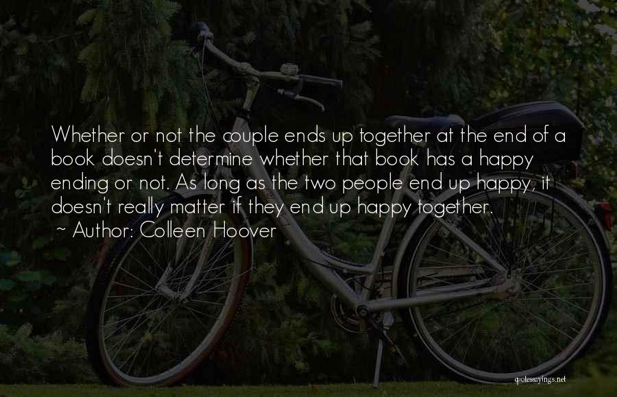 A Happy Couple Quotes By Colleen Hoover