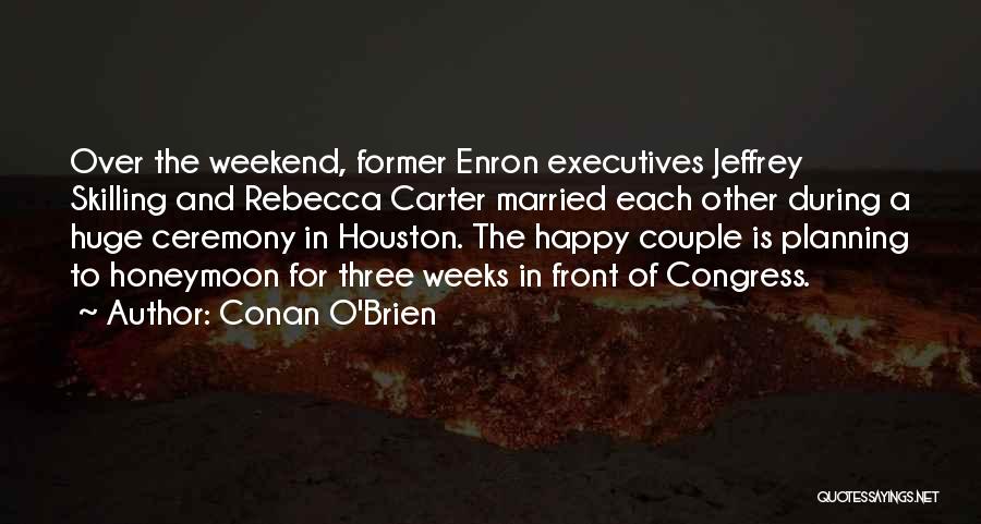 A Happy Couple Quotes By Conan O'Brien