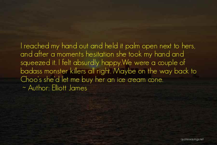 A Happy Couple Quotes By Elliott James