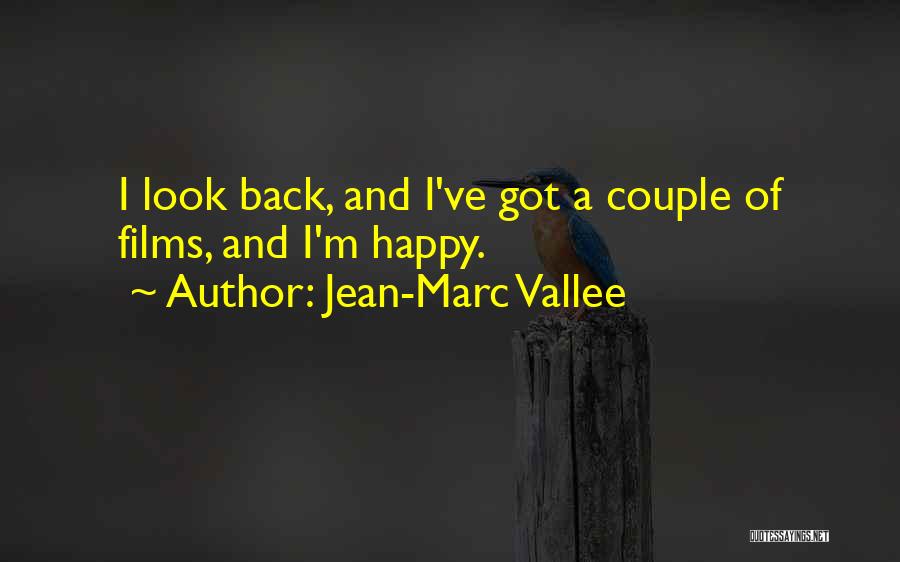 A Happy Couple Quotes By Jean-Marc Vallee