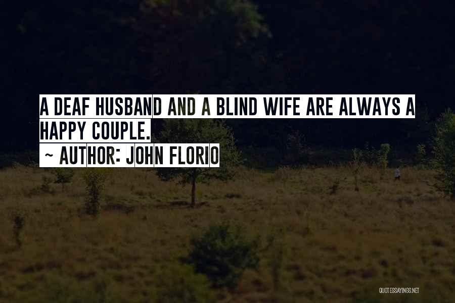 A Happy Couple Quotes By John Florio