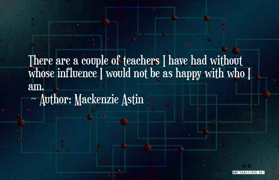 A Happy Couple Quotes By Mackenzie Astin