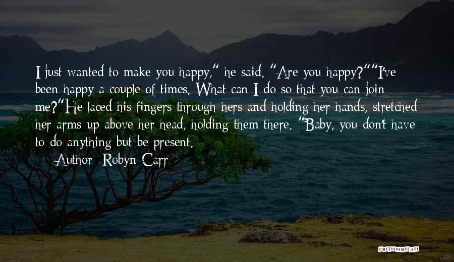 A Happy Couple Quotes By Robyn Carr