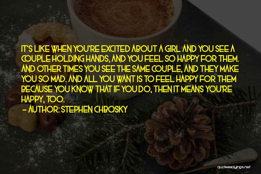 A Happy Couple Quotes By Stephen Chbosky