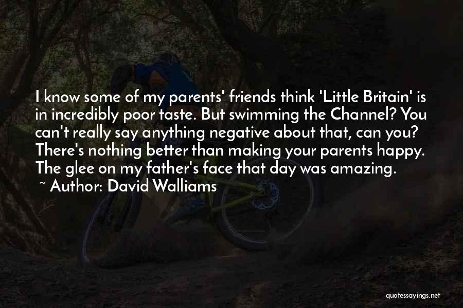 A Happy Day With Friends Quotes By David Walliams