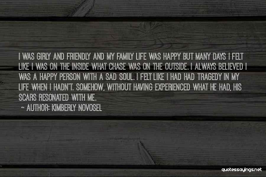 A Happy Family Life Quotes By Kimberly Novosel