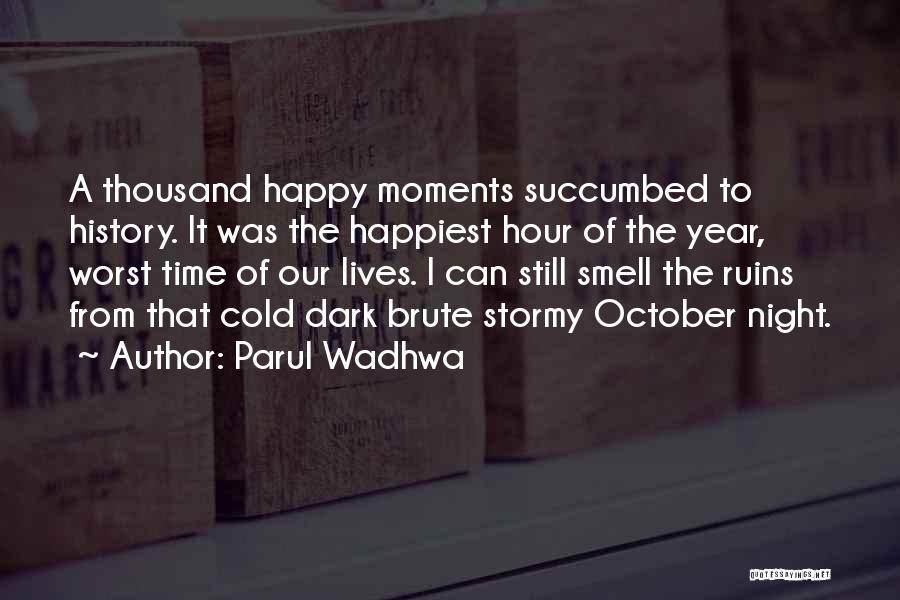 A Happy Family Life Quotes By Parul Wadhwa