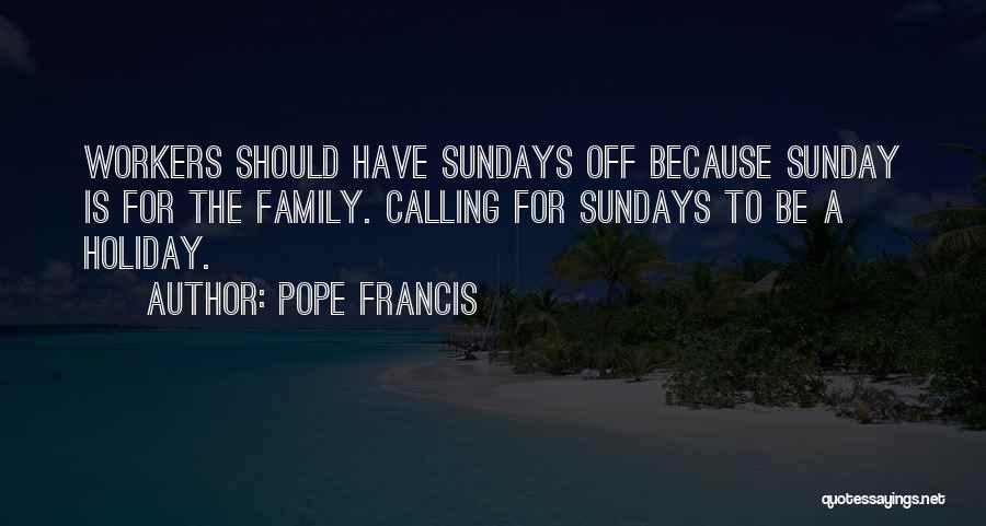 A Happy Family Life Quotes By Pope Francis