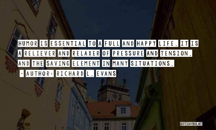 A Happy Family Life Quotes By Richard L. Evans