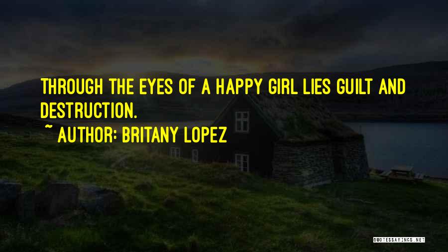 A Happy Girl Quotes By Britany Lopez