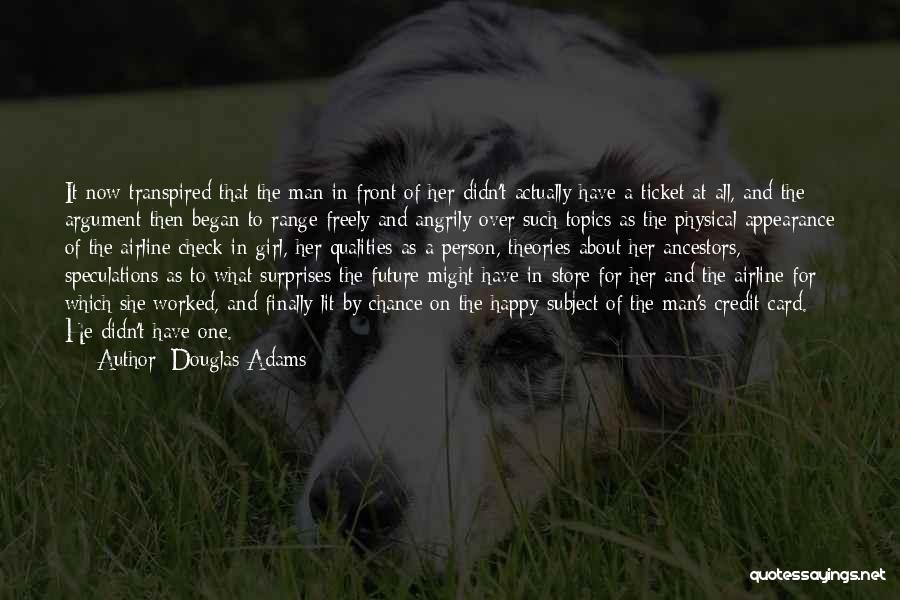 A Happy Girl Quotes By Douglas Adams