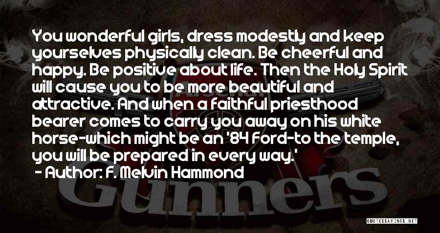 A Happy Girl Quotes By F. Melvin Hammond