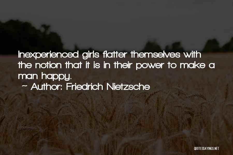 A Happy Girl Quotes By Friedrich Nietzsche