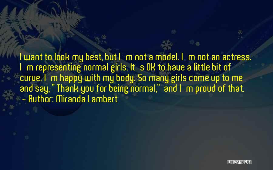 A Happy Girl Quotes By Miranda Lambert