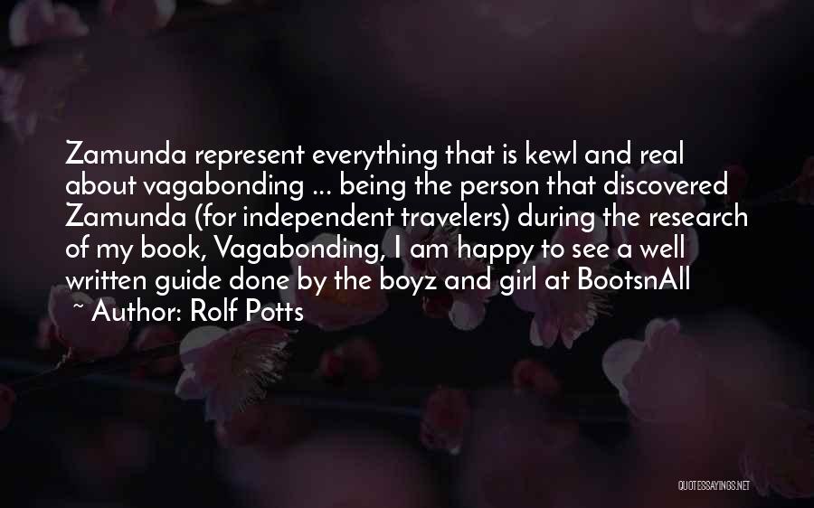 A Happy Girl Quotes By Rolf Potts