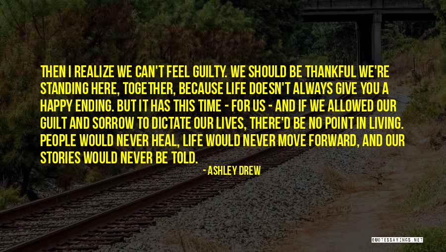 A Happy Life Together Quotes By Ashley Drew