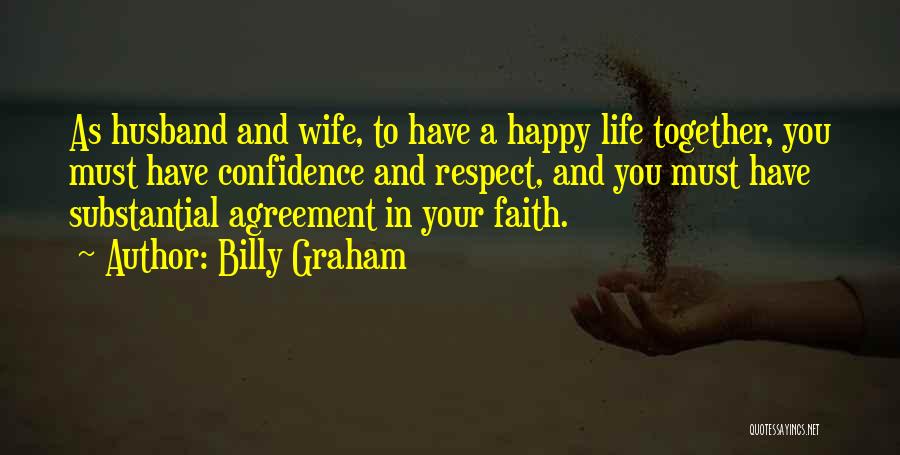 A Happy Life Together Quotes By Billy Graham