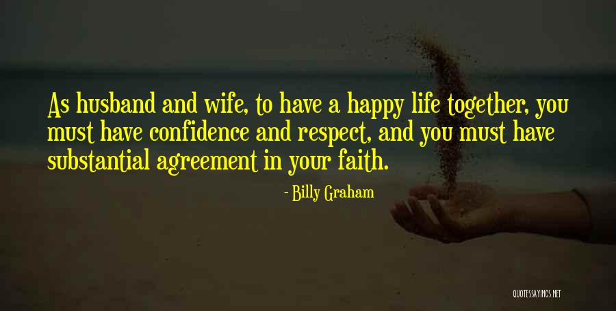 A Happy Life Together Quotes By Billy Graham