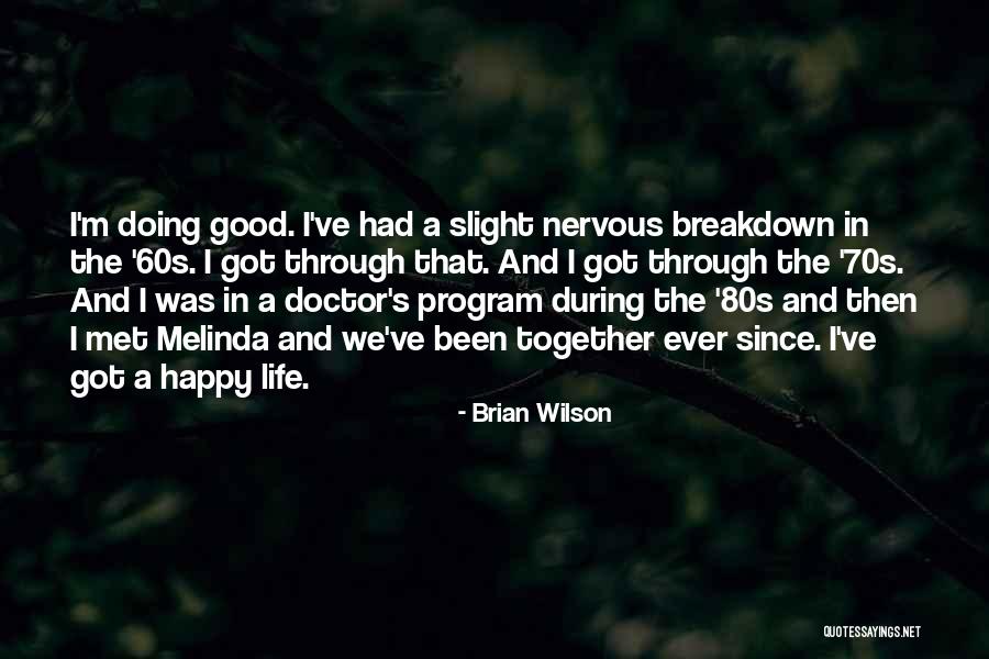 A Happy Life Together Quotes By Brian Wilson