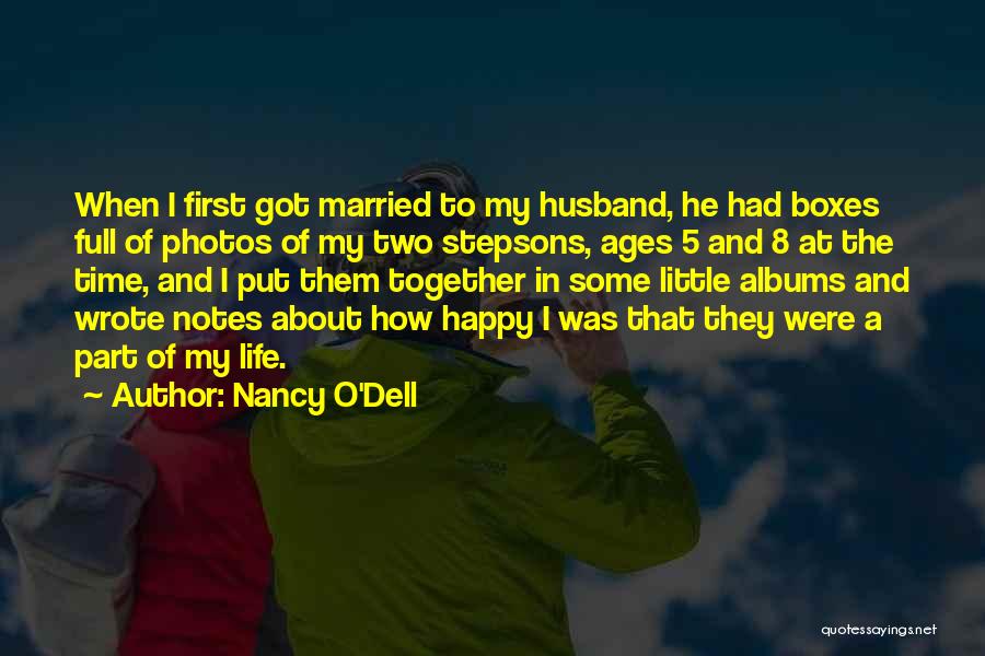 A Happy Life Together Quotes By Nancy O'Dell