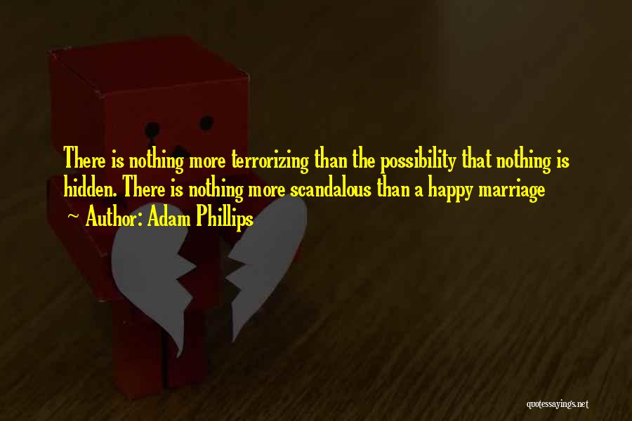 A Happy Marriage Quotes By Adam Phillips