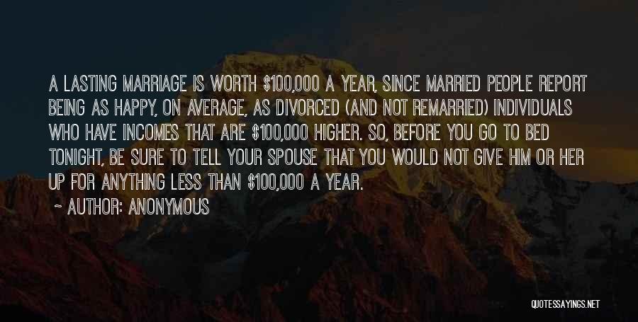 A Happy Marriage Quotes By Anonymous