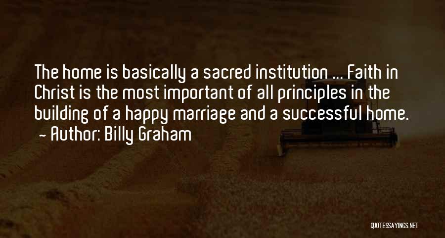 A Happy Marriage Quotes By Billy Graham