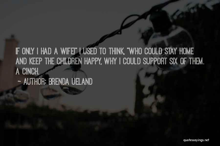 A Happy Marriage Quotes By Brenda Ueland