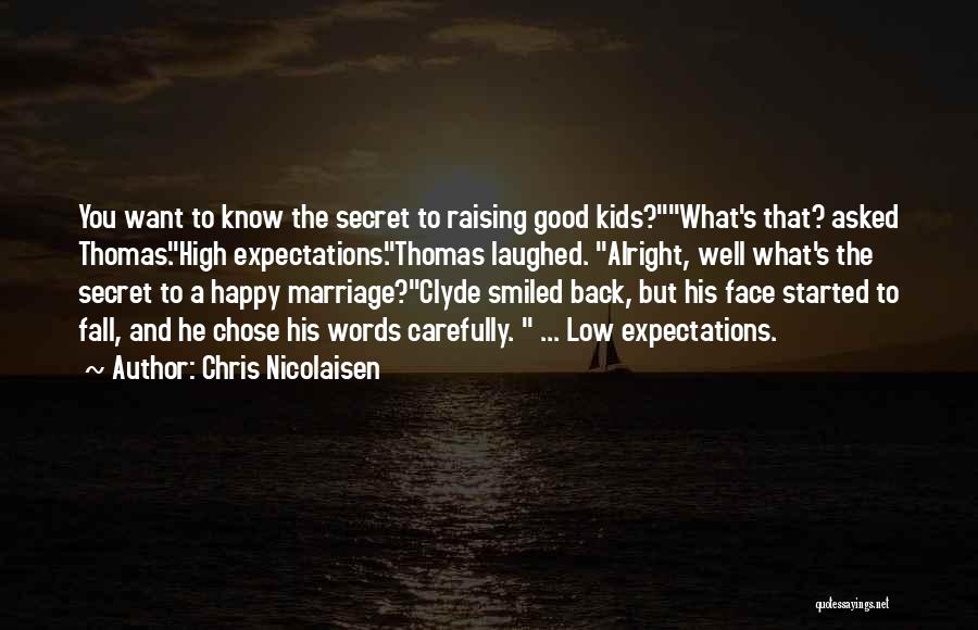 A Happy Marriage Quotes By Chris Nicolaisen