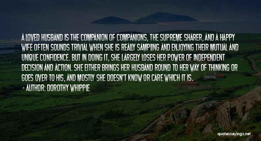 A Happy Marriage Quotes By Dorothy Whipple