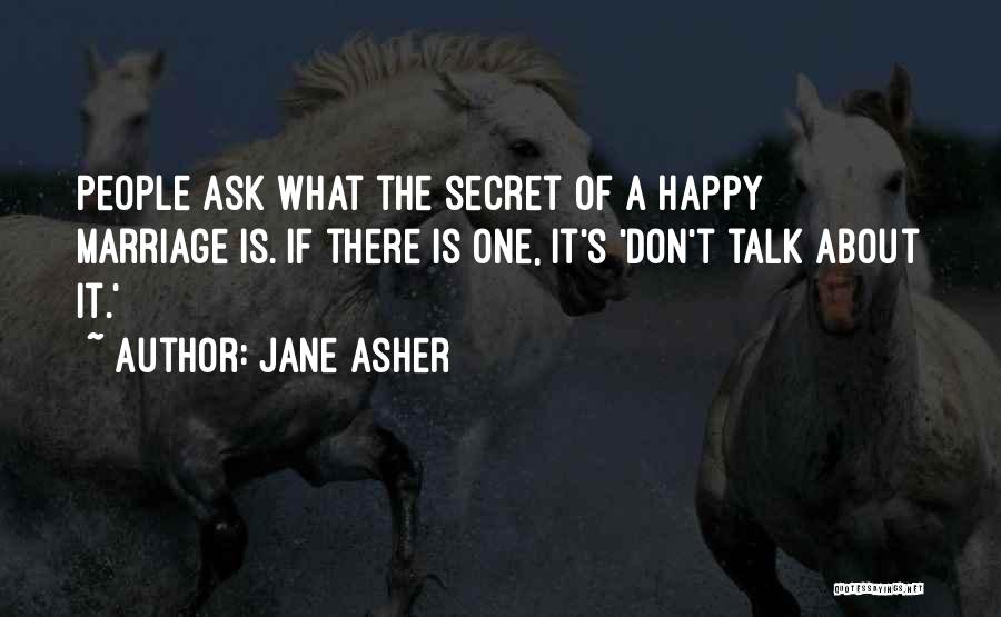 A Happy Marriage Quotes By Jane Asher