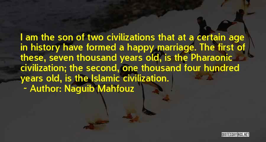 A Happy Marriage Quotes By Naguib Mahfouz