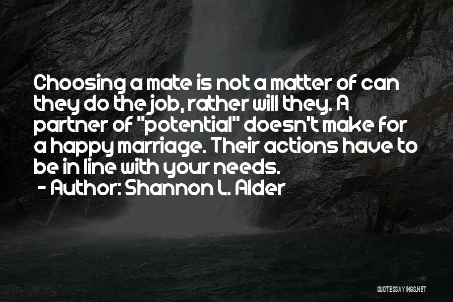 A Happy Marriage Quotes By Shannon L. Alder