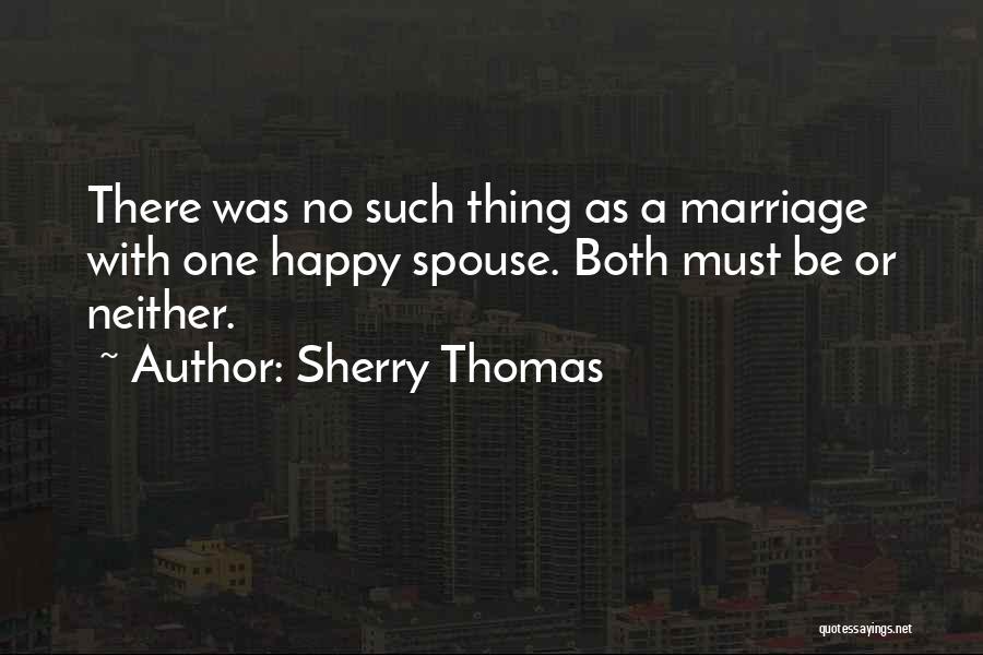 A Happy Marriage Quotes By Sherry Thomas