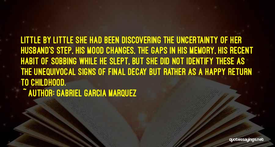 A Happy Memory Quotes By Gabriel Garcia Marquez